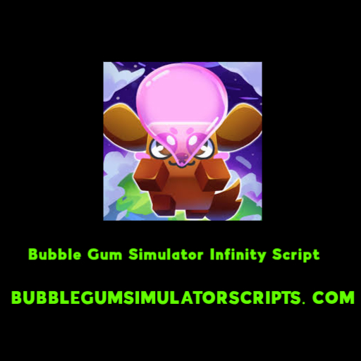 Bubble Gum Simulator Infinity Script - Download & Copy 2025